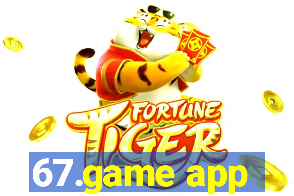 67.game app